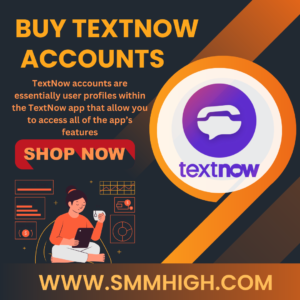 Buy TextNow Accounts