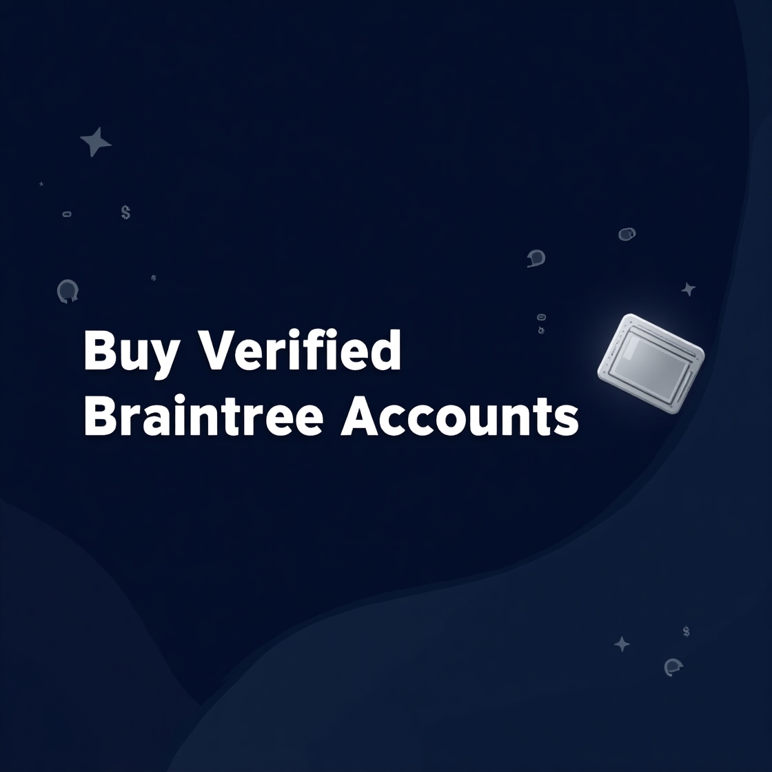 Buy Verified Braintree Accounts