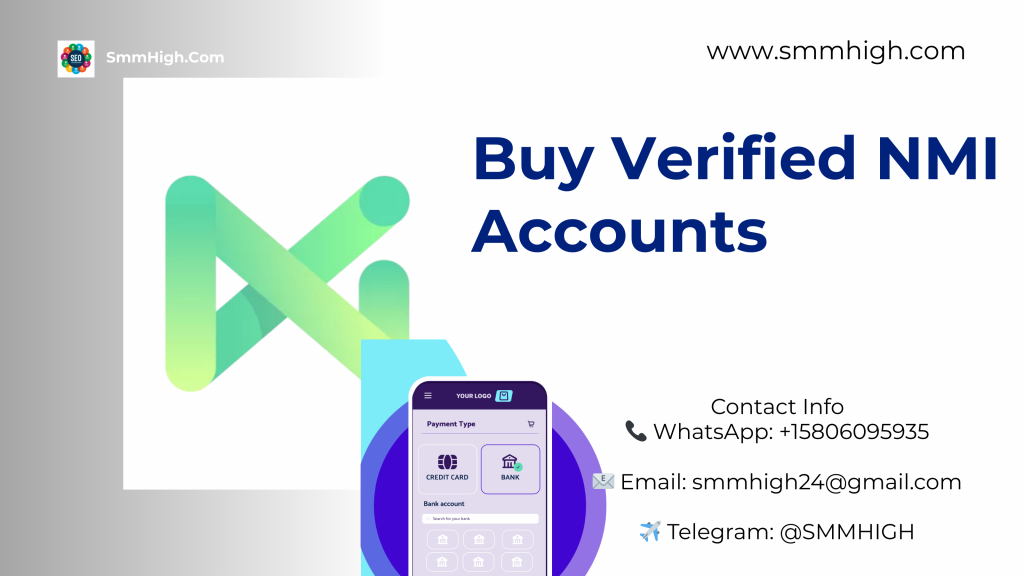 Buy Verified NMI Accounts